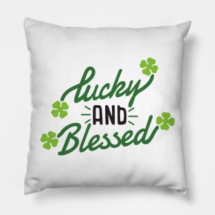 Lucky and Blessed Pillow