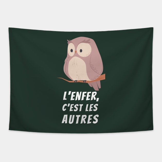 owl with a sartre quote: l&#39;enfer, c&#39;est les autres Tapestry by artbleed