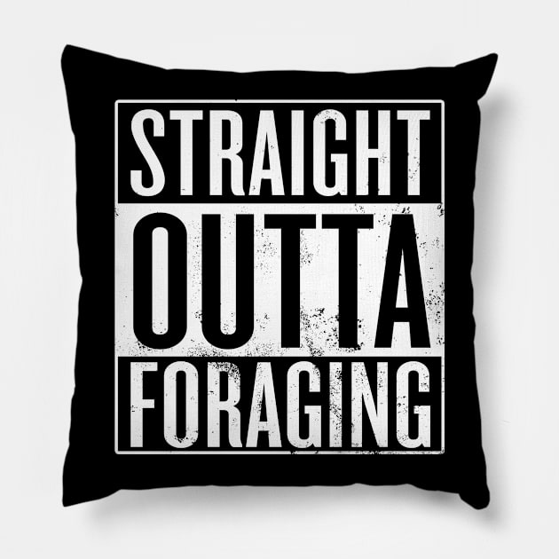 Straight Outta Foraging Pillow by Saulene