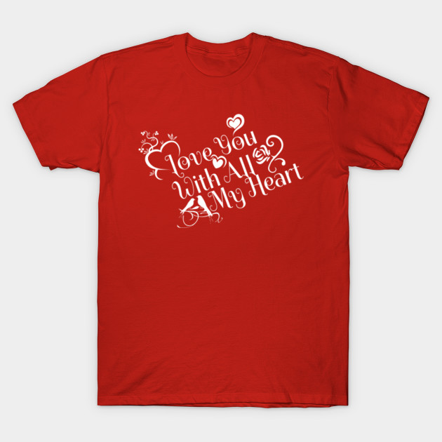 Valentines Day T Shirt Valentine Gifts Gift For Valentines Day T Shirt Teepublic