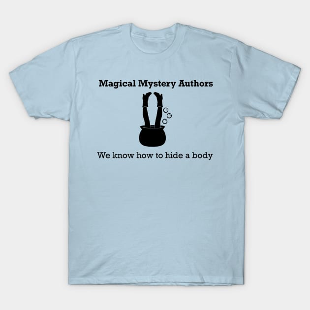 Writers Are Magical T-Shirt Writers Are Magical T-Shirt