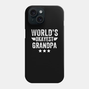 World's okayest grandpa Phone Case