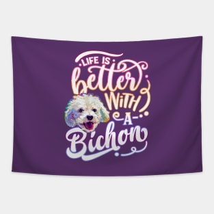 Life Is Better With a Bichon Frise by Robert Phelps Tapestry