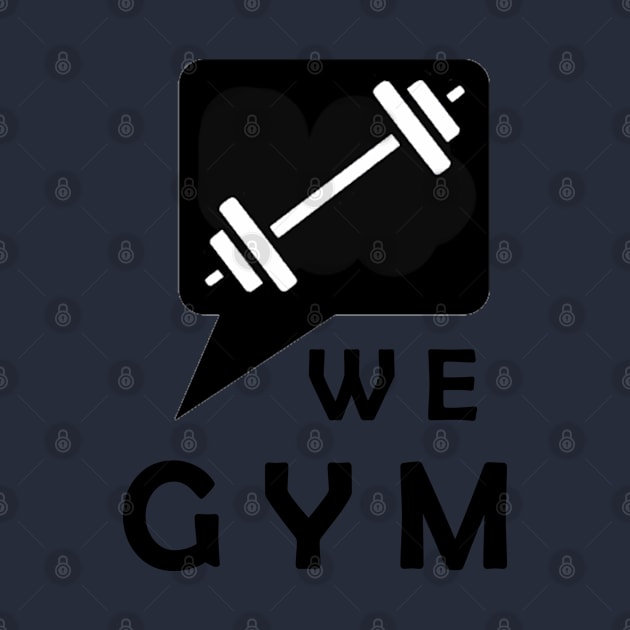 We Gym by Wine4ndMilk