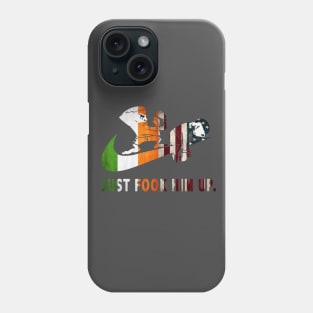 just fook him up Phone Case