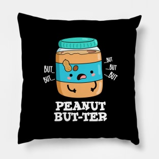 Peanut But-ter Cute Food Pun Pillow