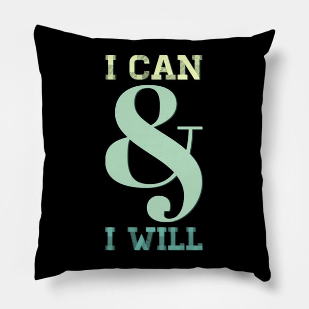 I can and I will Girls can be heroes too Always be Yourself Phenomenal Woman Pillow by BoogieCreates