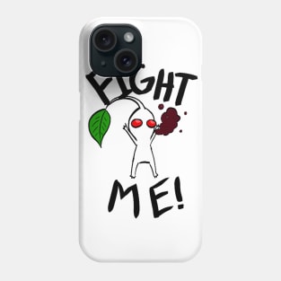 Fight Me! (White Pikmin) Phone Case