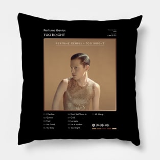 Perfume Genius - Too Bright Tracklist Album Pillow