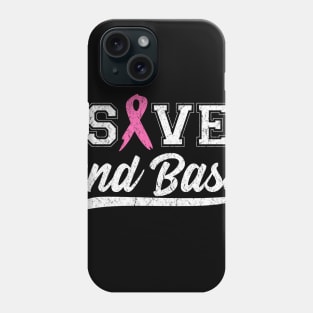 Save 2nd Base - Pink Ribbon Breast Cancer Awareness Phone Case