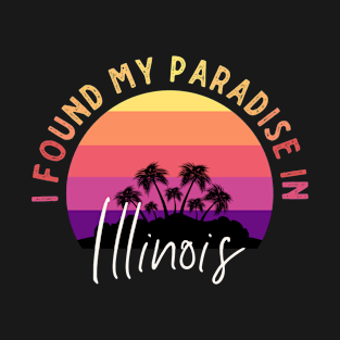 Illinois Is Paradise T-Shirt