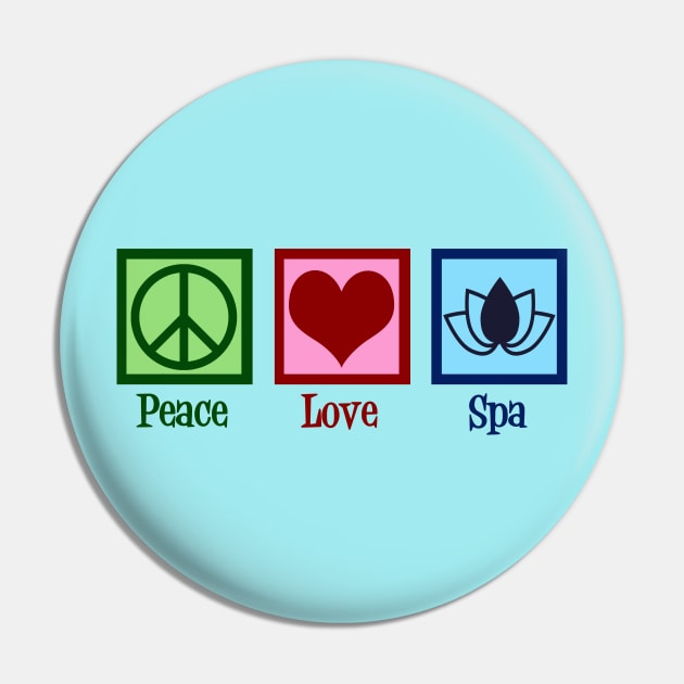 Peace Love Spa Pin by epiclovedesigns