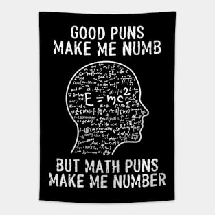 Good Puns Make Me Numb But Math Puns Make Me Number Tapestry