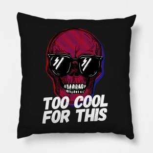 Skull Too Cool For This Pillow