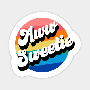 Aww Sweetie Magnet