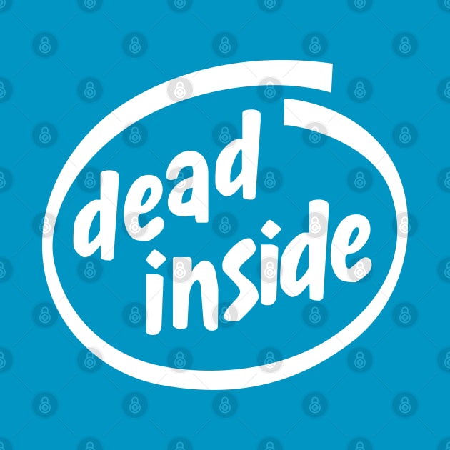 Dead Inside by unclecrunch