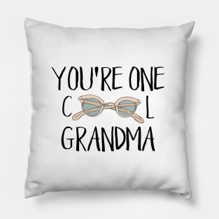 You're One Cool Grandma Pillow