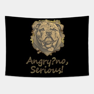 bulldog angry no serious Tapestry