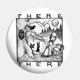 There there Pin