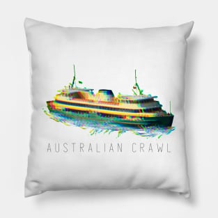 Australian Crawl - Manly Ferry (black type) Pillow