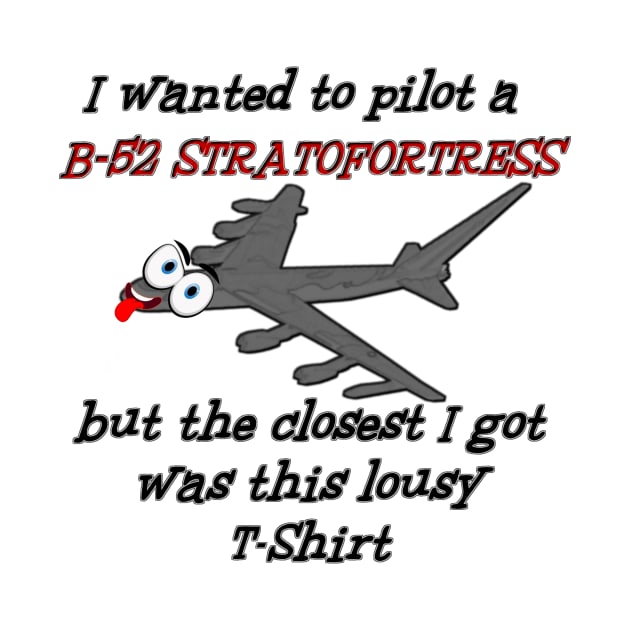 Funny B-52 Stratofortress by MilMerchant