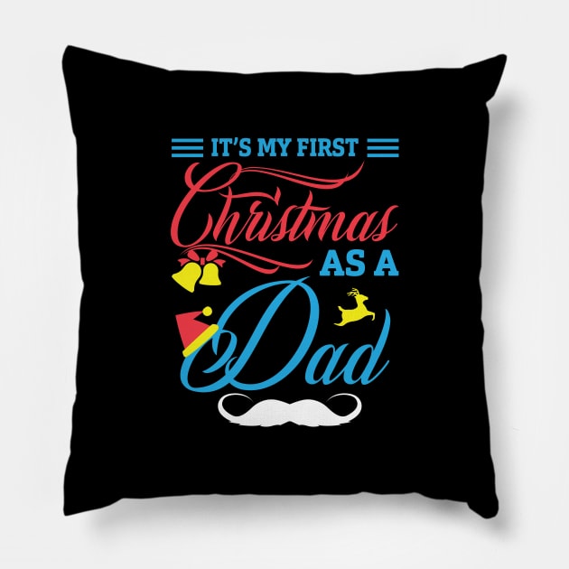 It’s may first Christmas as a dad Pillow by JJDESIGN520