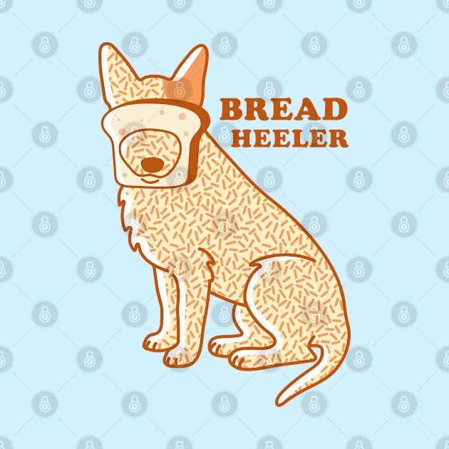 Bread Red Heeler by Wlaurence