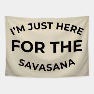 I'm just here for the Savasana Tapestry