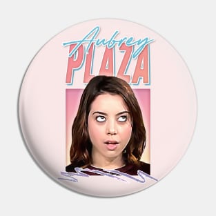 Aubrey Plaza Is My Spirit Animal Pin