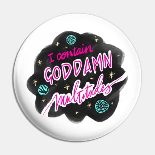 Keep It Steady - Goddamn Multitudes Pin