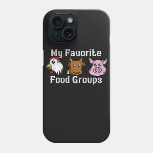 My Favorite Food Groups Phone Case