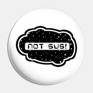 White Not Sus! (Variant - Other colors in collection in shop) Pin