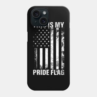 This Is My Pride Flag USA American Cool 4th of July Phone Case