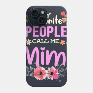 My favorite people call me Mimi Phone Case