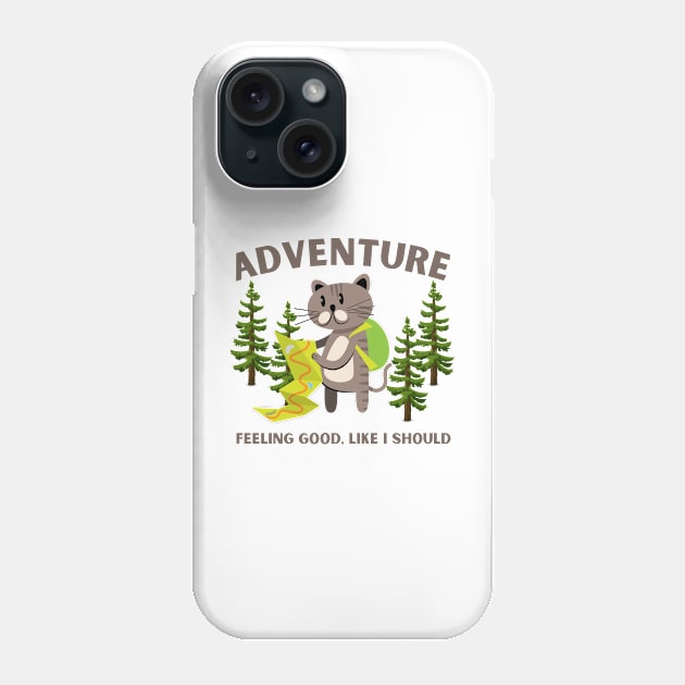 adventure: feeling good, like i should Phone Case by always.lazy