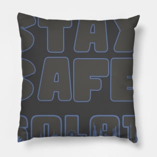 Stay Safe - Isolate Pillow