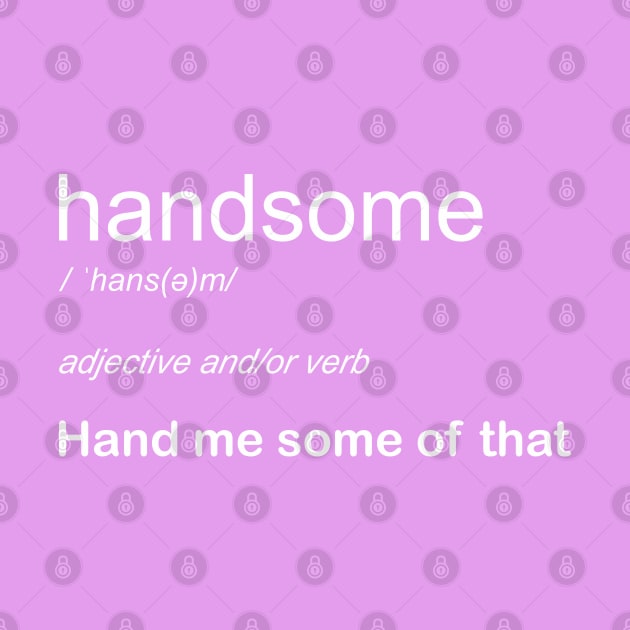 Definition of handsome by PrintArtdotUS