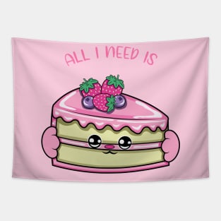 All i need is cake, cute cake kawaii for cake lovers. Tapestry