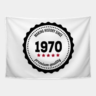 Making history since 1970 badge Tapestry