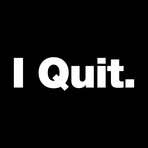 I Quit by Chestify