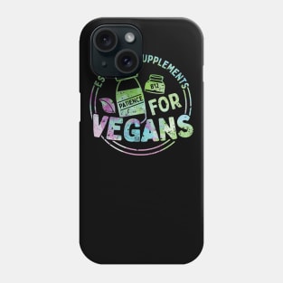 Supplements Vegans Funny Vegan Gift Phone Case