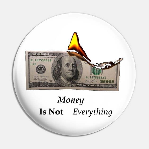 Money is not everything Pin by t-shiit