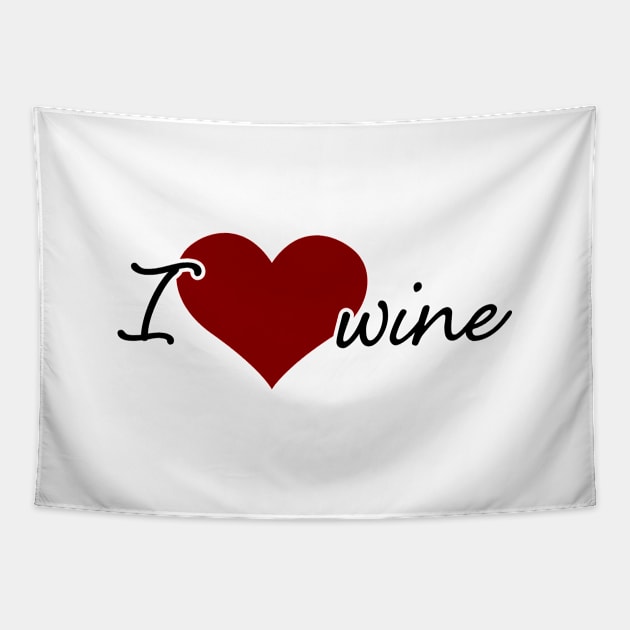 I love wine Tapestry by PAVOCreative