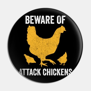 Beware of Attack Chickens Pin