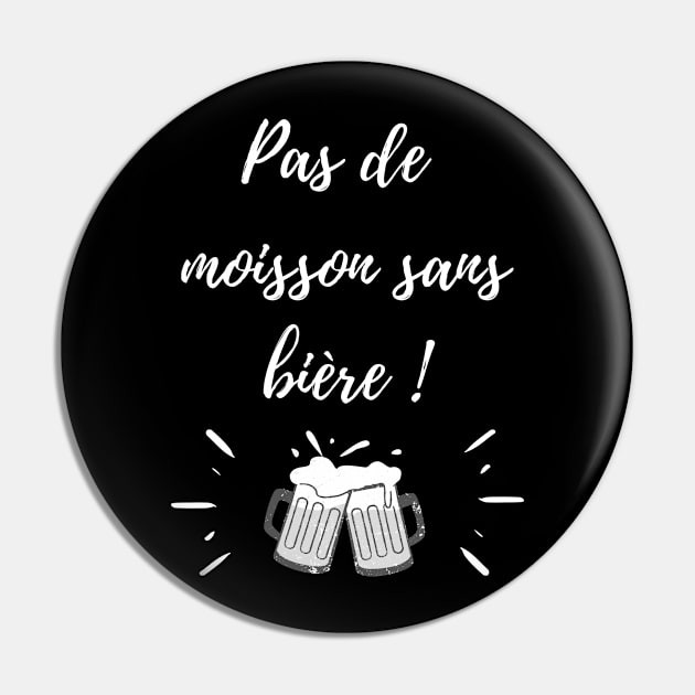 Pas de moisson sans bière Pin by Chuckgraph