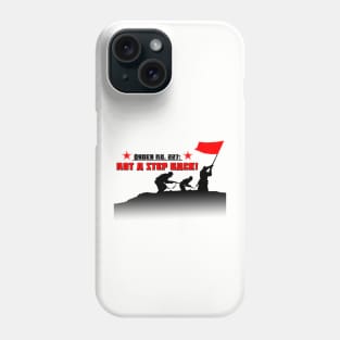 Not One Step Back (Red Army) Phone Case