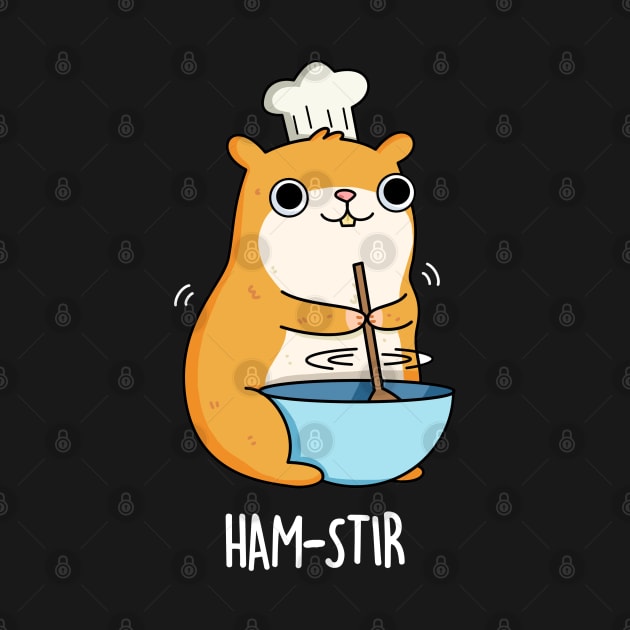 Ha-m-stir Funny Hamster Pun by punnybone