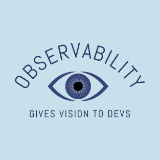 Observability gives vision to devs T-Shirt