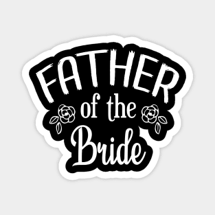 father of The Bride Wedding Rehearsal Dinner Party Gifts Mob Magnet