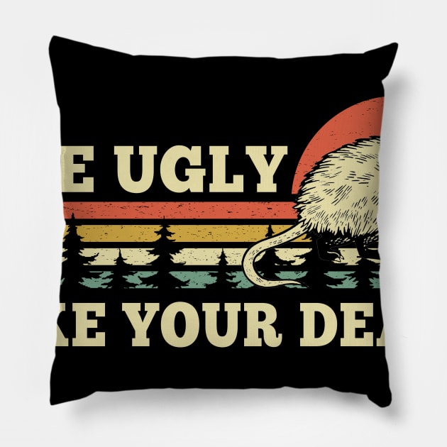 Live Ugly Fake Your Death Pillow by ashiacornelia173